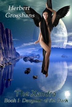 Daughter of the Dark (Xandra, #1) - Book #1 of the Xandra