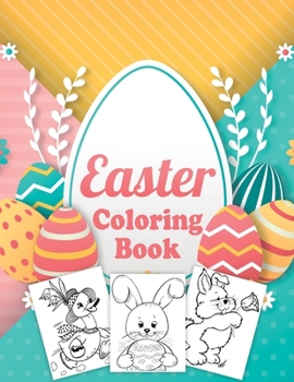 Easter Coloring Book: Coloring Books for Kids Ages 4-8