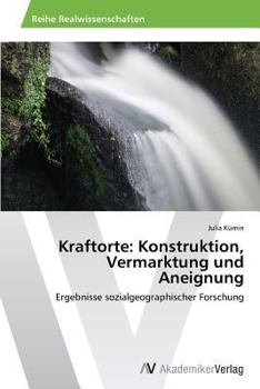 Paperback Kraftorte: Konstruktion, Vermarktung und Aneignung [German] Book