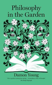 Hardcover Philosophy in the Garden Book