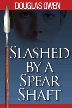 Paperback Slashed by a Spear Shaft Book