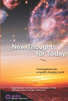 Paperback New Thoughts for Today: contemplations for a rapidly changing world Book