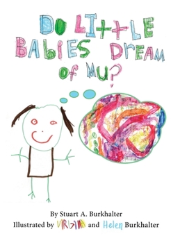 Hardcover Do Little Babies Dream of Mu? Book