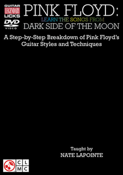 DVD Pink Floyd - Learn the Songs from Dark Side of the Moon: A Step-By-Step Breakdown of Pink Floyd's Guitar Styles and Techniques Book