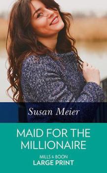 Maid for the Millionaire - Book #1 of the Housekeepers Say I do!