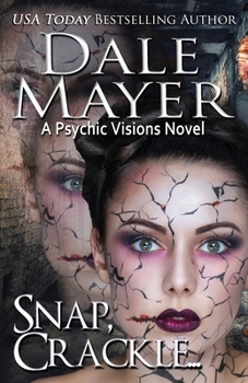 Paperback Snap, Crackle ...: A Psychic Visions Novel Book