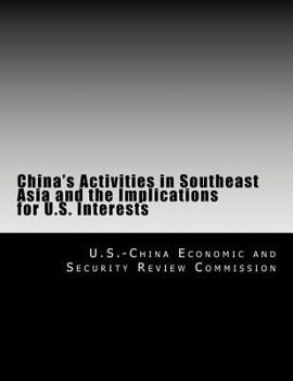 Paperback China's Activities in Southeast Asia and the Implications for U.S. Interests Book