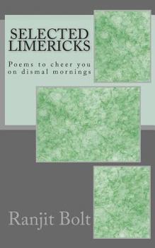 Paperback Selected Limericks: Poems to cheer you on dismal mornings Book