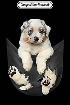 Composition Notebook: Australian Shepherd Inside Pocket Funny Lover Dog Gift Journal/Notebook Blank Lined Ruled 6x9 100 Pages