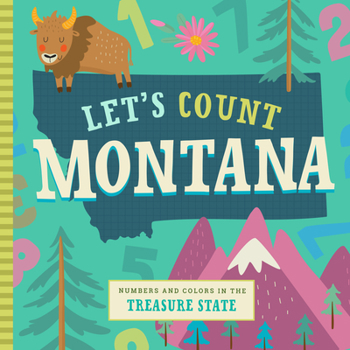 Board book Let's Count Montana: Numbers and Colors in the Treasure State Book