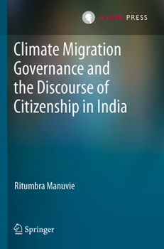 Paperback Climate Migration Governance and the Discourse of Citizenship in India Book
