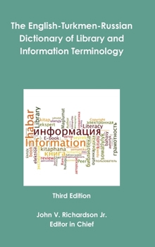 Hardcover The English-Turkmen-Russian Dictionary of Library and Information Terminology Book