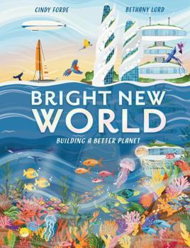Hardcover BRIGHT NEW WORLD Book