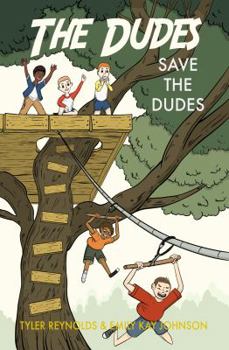 Save the Dudes - Book #1 of the Dudes Adventure Chronicles