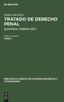Hardcover Franz Von Liszt: Tratado de Derecho Penal. Tomo 1 [Spanish] Book