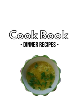 Paperback Cook Book: -Dinner Recipes- Book