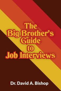 Paperback The Big Brother's Guide to Job Interviews Book
