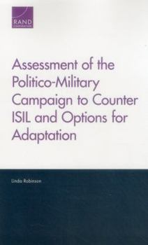 Paperback Assessment of the Politico-Military Campaign to Counter ISIL and Options for Adaptation Book