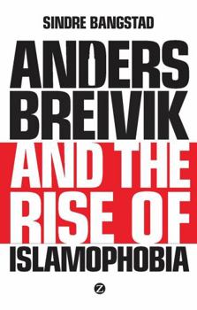 Paperback Anders Breivik and the Rise of Islamophobia Book