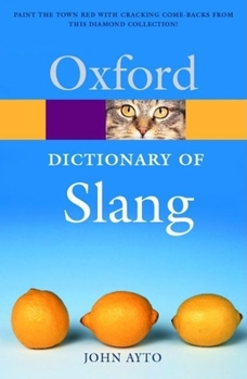 Paperback The Oxford Dictionary of Slang Book