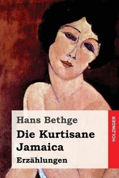 Paperback Die Kurtisane Jamaica: Erzählungen [German] Book