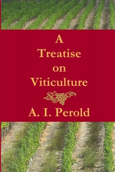 Paperback A Treatise on Viticulture Book