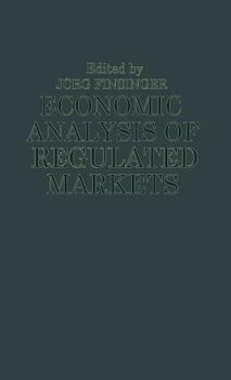Hardcover Economic Analysis of Regulated Markets Book