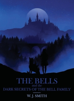 Paperback The Bells and the Dark Secrets of the Bell Family Book