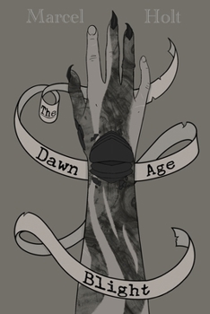 The Dawn Age Blight