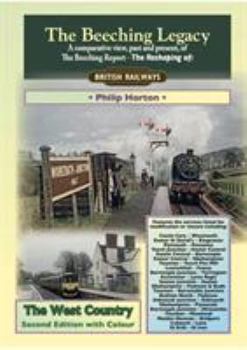 Paperback The Beeching Legacy: The West Country Book