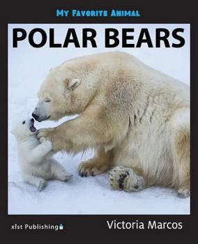 Paperback My Favorite Animal: Polar Bears Book