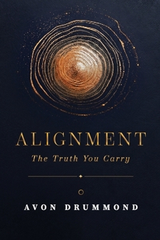 Paperback Alignment: The Truth You Carry Book
