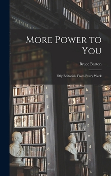 Hardcover More Power to You: Fifty Editorials From Every Week Book