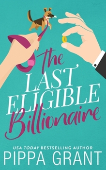 Paperback The Last Eligible Billionaire Book
