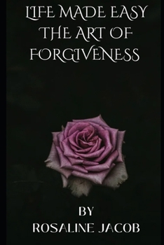 Paperback Life Made Easy the Art of Forgiveness Book