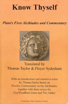 Paperback Know Thyself: Plato's First Alcibiades and Commentary Book