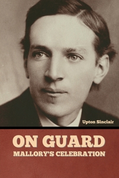 On Guard: Mark Mallory's Celebration - Book #2 of the Mark Mallory