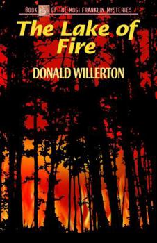 Paperback The Lake of Fire: Book 5 of the Mogi Franklin Mysteries Book