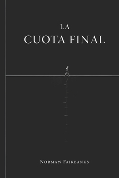 Paperback La Cuota Final [Spanish] Book