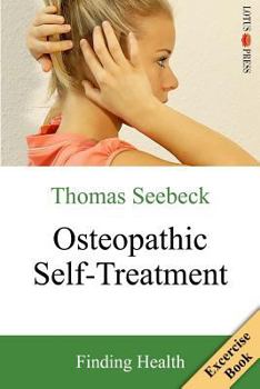 Paperback Osteopathic Self-Treatment: Finding Health Book