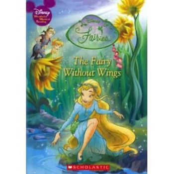 The Fairy Without Wings: Disney Fairies - Book  of the Disney's Wonderful World of Reading