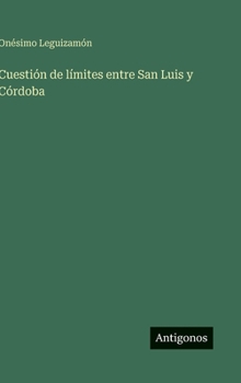 Hardcover Cuestión de límites entre San Luis y Córdoba [Spanish] Book