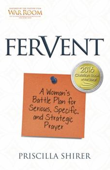 Paperback Fervent: A Woman's Battle Plan to Serious, Specific and Strategic Prayer Book