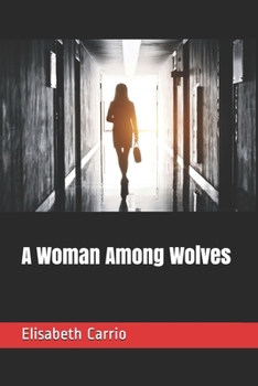 Paperback A Woman Among Wolves Book