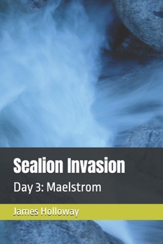 Paperback Sealion Invasion Day 3: Maelstrom Book