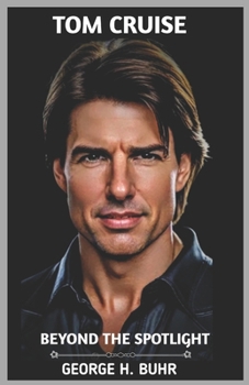 Paperback Tom Cruise: Beyond the Spotlight Book