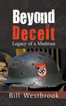 Paperback Beyond Deceit: Legacy of a Madman Book