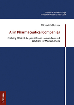Paperback AI in Pharmaceutical Companies: Enabling Efficient, Responsible and Human-Centered Solutions for Medical Affairs Book