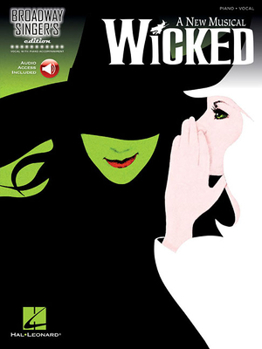 Paperback Wicked, Broadway Singer's Edition [With CD (Audio)] Book