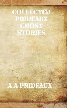 Paperback Collected Prideaux Ghost Stories Book